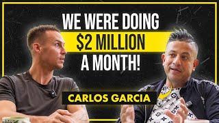 Making $2 Million Per Month Before The Feds Raided Him - Carlos Garcia