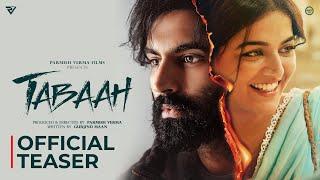 Tabaah (Official Teaser) | Parmish Verma | Wamiqa Gabbi | Releasing 18th Oct 2024