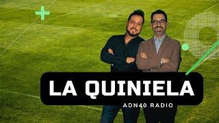 América vs Rayados a la final | La Quiniela #adn40radio