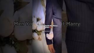 The Kind of Men You Should Not Marry #islamic #marriage #islamicvideo