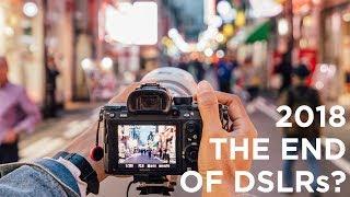 DON'T BUY A DSLR CAMERA IN 2018?!?