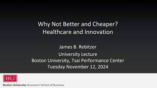 2024 University Lecture by James Rebitzer, Boston University Questrom School of Business