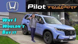 NEW 2023 Honda's Pilot TrailSport is Awesome -  However, I wouldn’t buy it