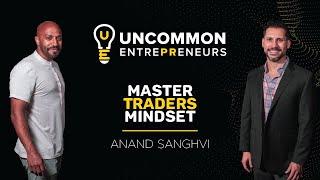 Uncommon EntrePReneur Interview - Anand Sanghvi with Trade Space & Sang Lucci