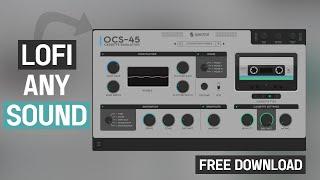 Lofi Any Sound in Seconds with This VST Plugin | OCS-45