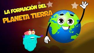 Formación Del Planeta Tierra | Cómo Se Formó La Tierra | Vídeos Educativos | Ciencia Para Niños