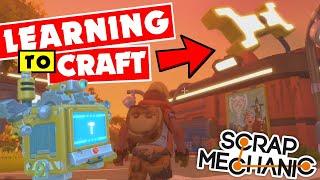 SCRAP MECHANIC Survival CRAFTING! Making The Craft Bot! #2 Let's Play