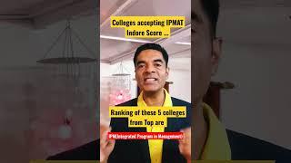 IPMAT Indore scores accepted by 5 Colleges for admission into IPM courses