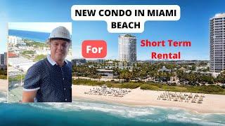 Buying a new condo in miami beach for short term rental | New condo in Miami Beach | 72 Park