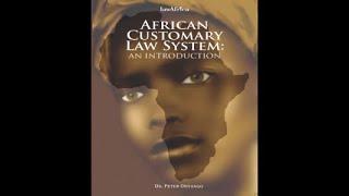 LECTURE 020: AFRICAN CUSTOMARY LAW AS A LEGAL SYSTEM