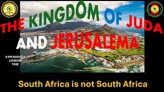 AFRICA IS THE HOLY LAND || THE KINGDOM OF JUDA AND JERUSALEMA || South Africa is not South Africa