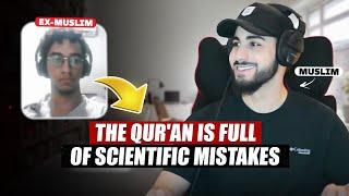 Ex-Muslim Claims The Quran Is Full Of Scientific Mistakes?! Muhammed Ali