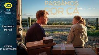 Passámos por cá - Trailer Oficial UCI Cinemas