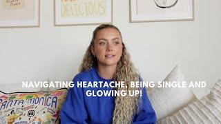 HEARTBREAK, BREAK UPS AND NAVIGATING BEING SINGLE IN YOUR 20'S | tips and healthy coping mechanisms