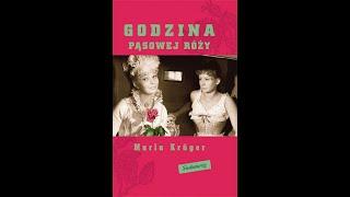 Maria Krüger - Godzina pąsowej róży [Audiobook PL]