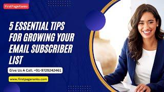 5 Essential Tips for Growing Your Email Subscriber List | FirstPageRanks India