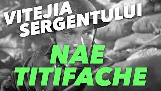 Vitejia Sergentului Nae Titifache