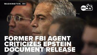 Former FBI agent criticizes controversial handling of Epstein documents