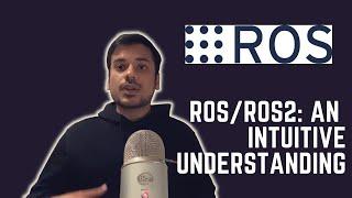 ROS/ROS 2 - What is Robot Operating System (ROS)? - an intuitive understanding