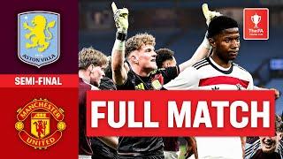 FULL MATCH | Aston Villa v Manchester United | Semi-Final | FA Youth Cup