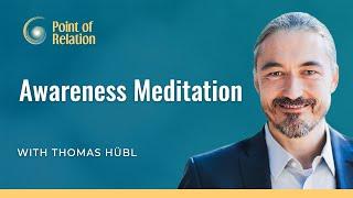 Guided Awareness Meditation | Point of Relation Podcast with Thomas Hübl