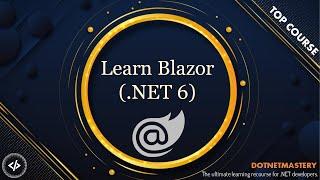 Learn Blazor (.NET 6) - CRUD Operations, EF Core and Blazor Fundamentals