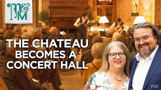 A CONCERT at the Chateau! | Manor & Maker