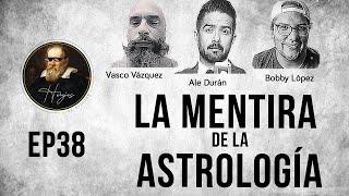 Herejes E038: La mentira Astrológica