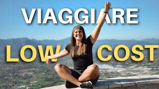 VIAGGIARE LOW COST - ecco le opzioni che devi conoscere