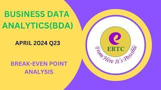 BUSINESS DATA ANALYTICS(BDA) APRIL 2024 Q23