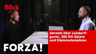 Amir Abrashi über Leaderfiguren, 250. GC-Spiele, Christian Streich und Diplomatenpässe - FORZA! #4