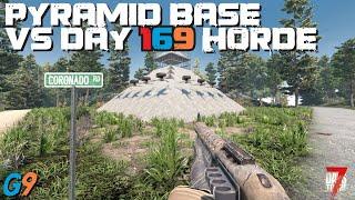 7 Days To Die - Pyramid Base VS Day 169 Horde