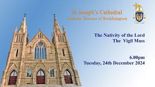 Christmas Eve Vigil Mass - 6pm, Tuesday 24th December 2024