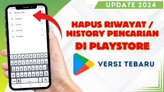 Cara Menghapus History / Riwayat Pencarian di Play Store Terbaru