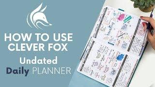 [How to Use] Clever Fox Undated DAILY Planner. Best Agenda & Daily Calendar to Boost Productivity