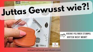 Stampin’Up! Juttas gewusst wie! - Fahren auch deine Gummi Stempel Schlitten auf dem Acrylblock?