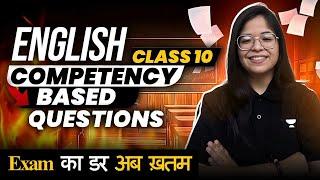 Class 10th CBSE | English Competency Based Questions | Half Yearly 2024 | By Oshin Ma'am