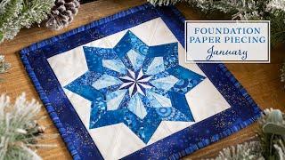 Foundation Paper Piecing Series - January | a Shabby Fabrics Tutorial