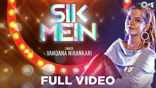 Sik Mein Full Video | Vandana Nirankari | Ram Panjwani | Jayesh Sharma | Sindhi Songs