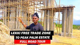 DRIVING THROUGH IBEJU-LEKKI: FREE TRADE ZONE TO PEAK PALM ESTATE