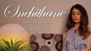 Snehithane x Chupke se (Cover) | Pallavi Ishpuniyani ft. Yuvraj Vyas