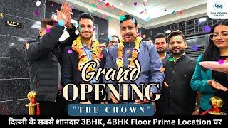 The Crown Grand Opening !! बस 700 mtr वो भी Main Road Best Project in West Delhi | Super | Luxury