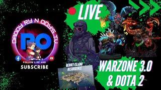 Dota 2 / Warzone Friday With Daddy Ry n Ody's TV  Live #99