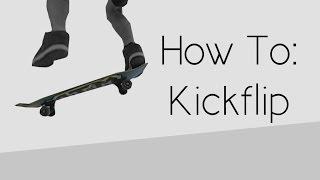 How To: Kickflip