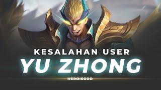 KESALAHAN USER YU ZHONG | BREAKDOWN Mobile Legends Indonesia | MLBB