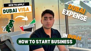 How to Start Business in Dubai, Dubai expenses, HOW TO APPLY VISA FOR DUBAI