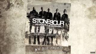 Stone Sour - We Die Young (Audio)