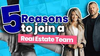 5 Reasons to Join a Real Estate Team | The Agent Growth Hub