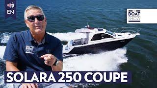 SOLARA 250 Coupe - Walk Around Motor Boat Review - The Boat Show