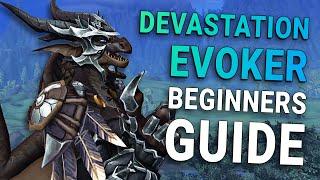 Easy Devastation Evoker Beginners Guide | Learn The Basics of Evoker